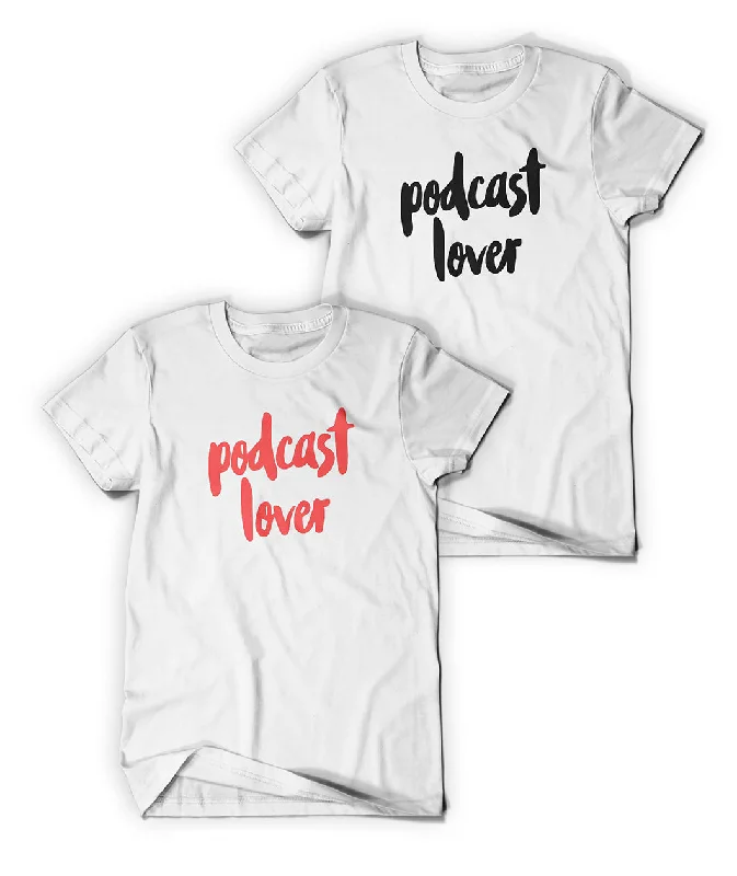 Podcast Lover Shirt